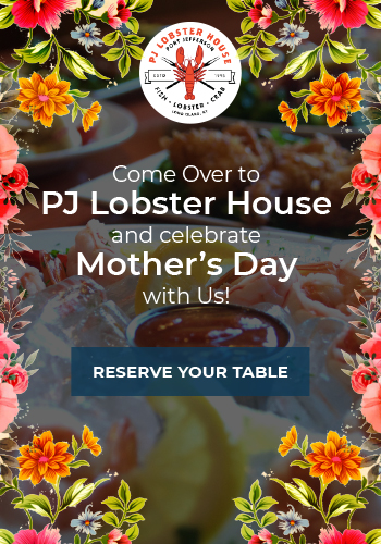 Mother's Day at PJ Lobster House